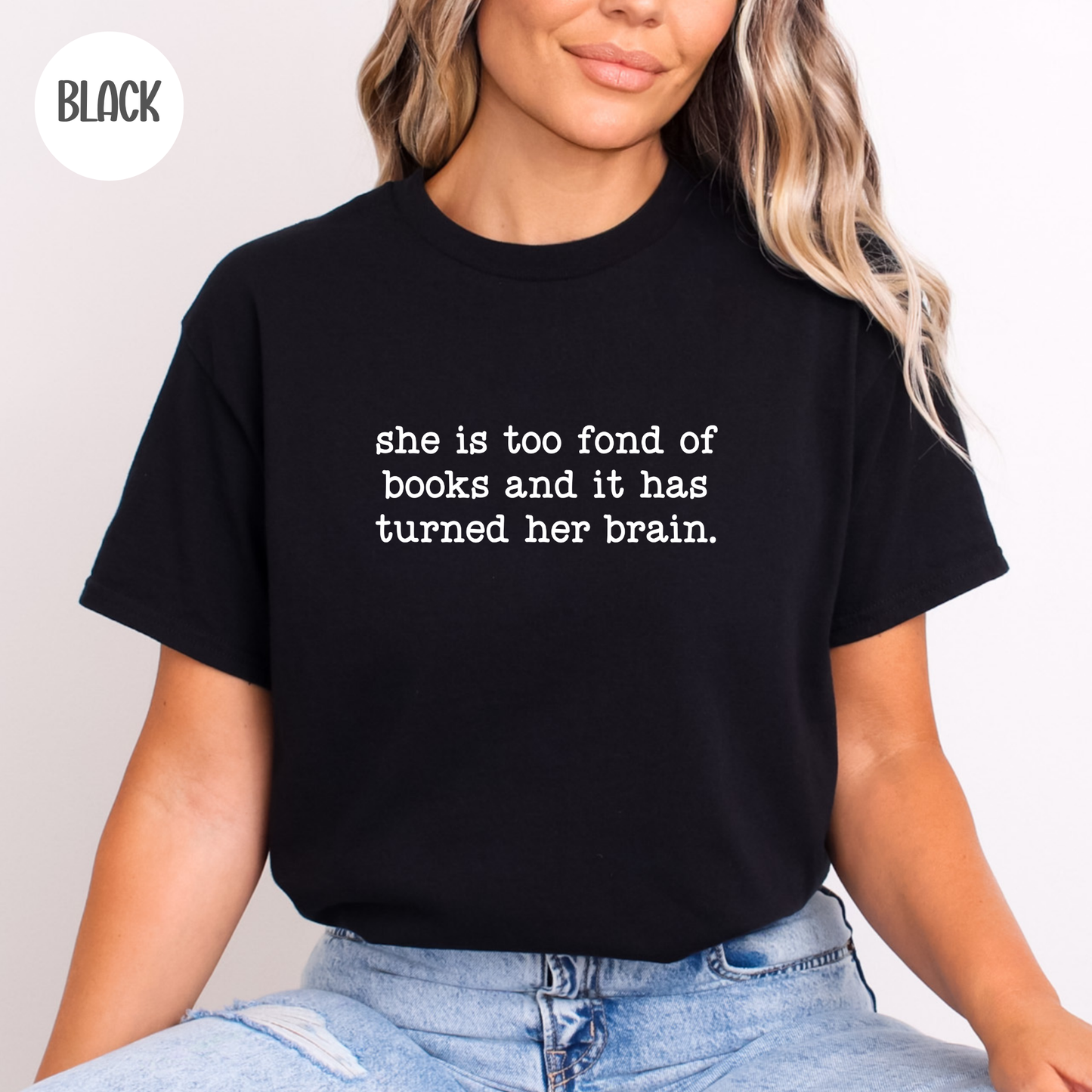 She is Too Fond Of Books T-Shirt