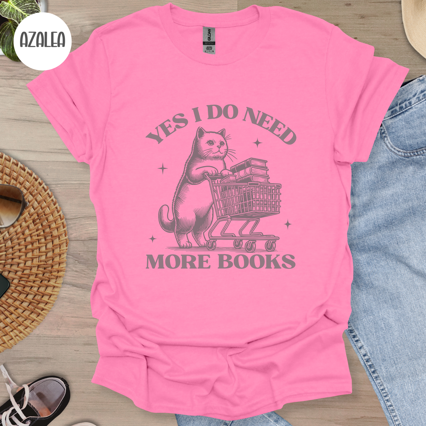 Yes I Do Need More Books T-Shirt