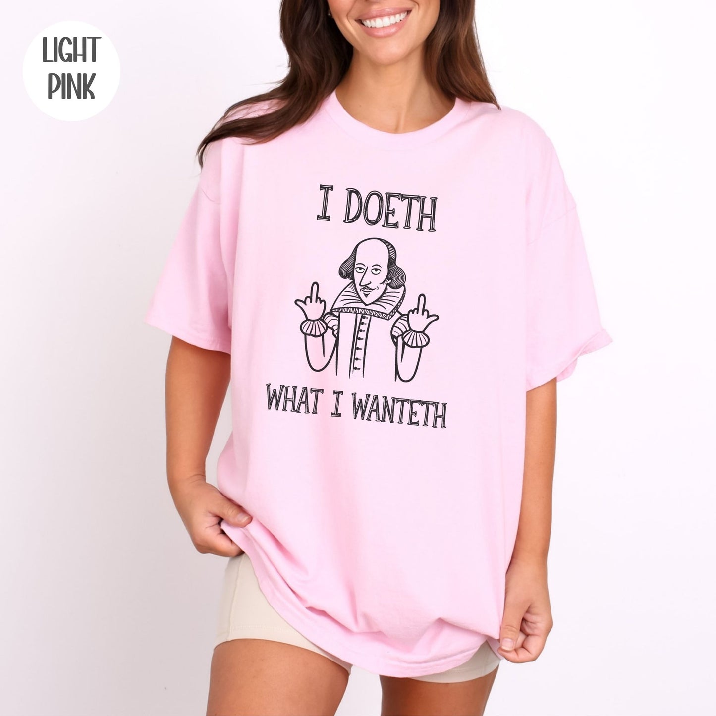 Shakespeare ' I Doeth What I Wanteth' T-Shirt