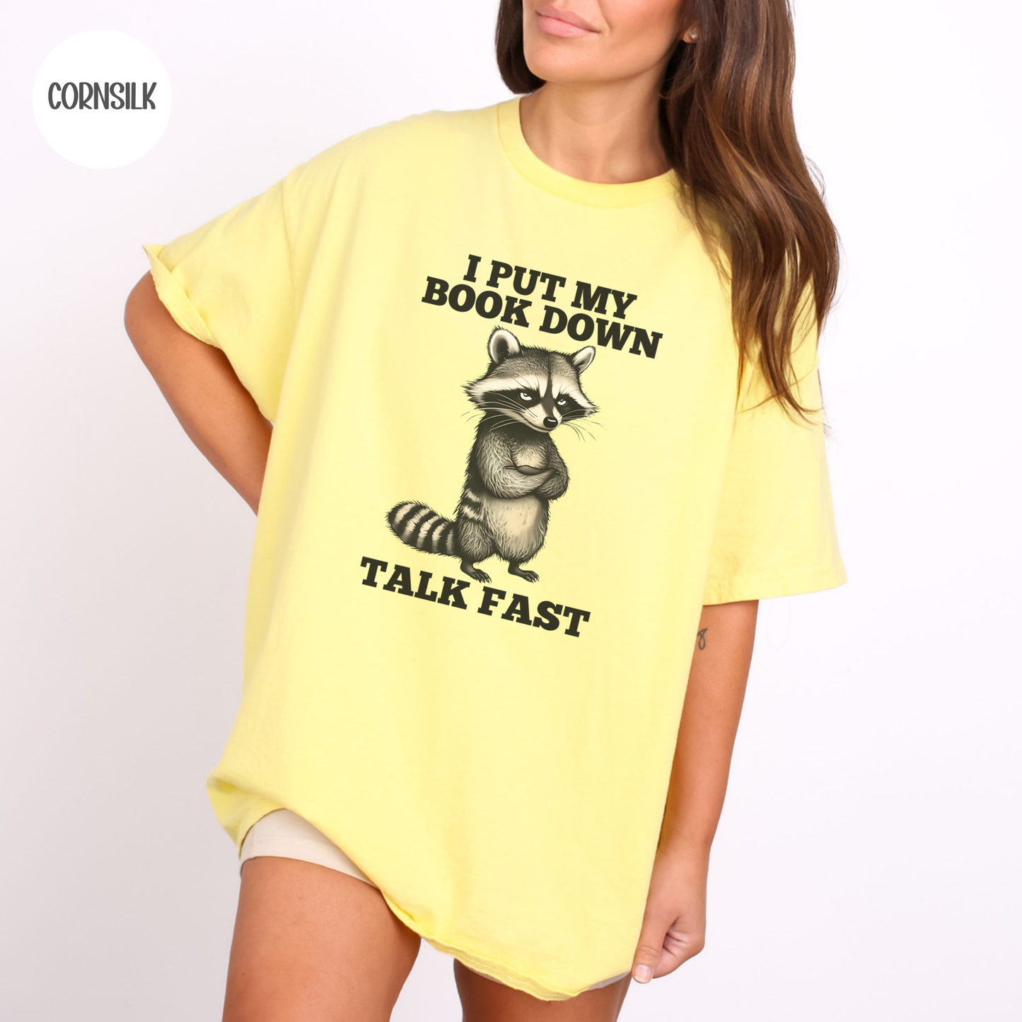 I put my Book Down Funny Raccoon T-Shirt
