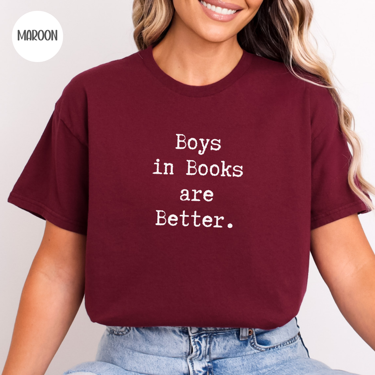 Boys in Books are Better T-Shirt