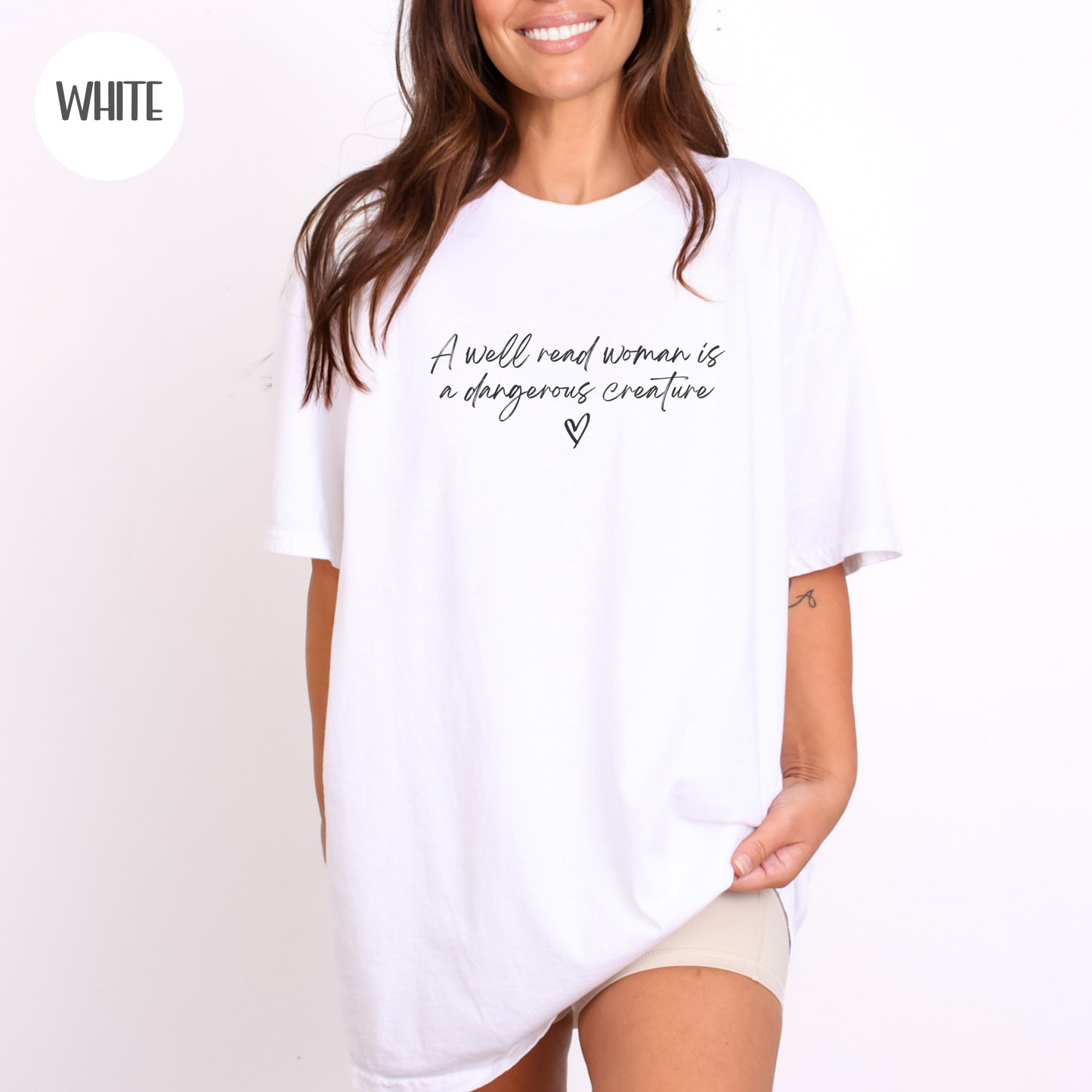 A Well Read Woman is a Dangerous Creature T-Shirt