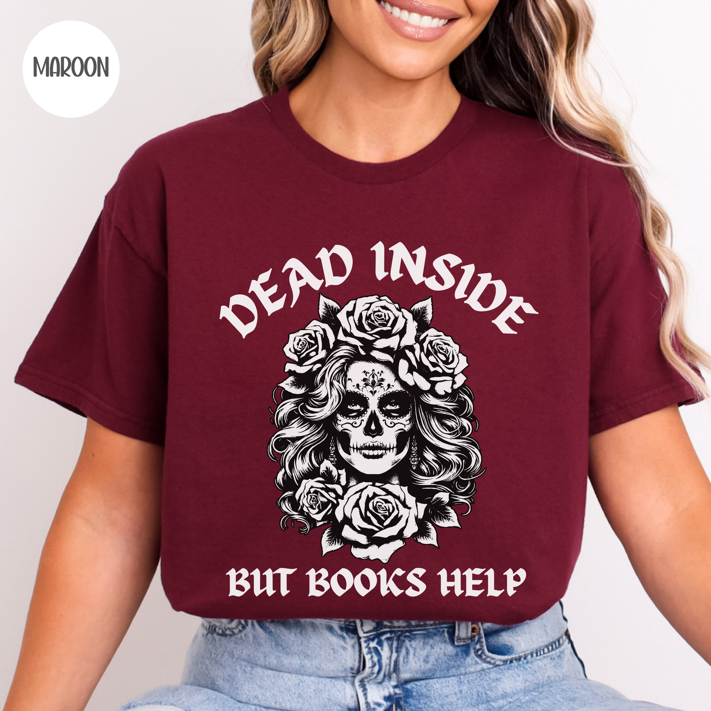 Dead Inside but Books Help T-Shirt