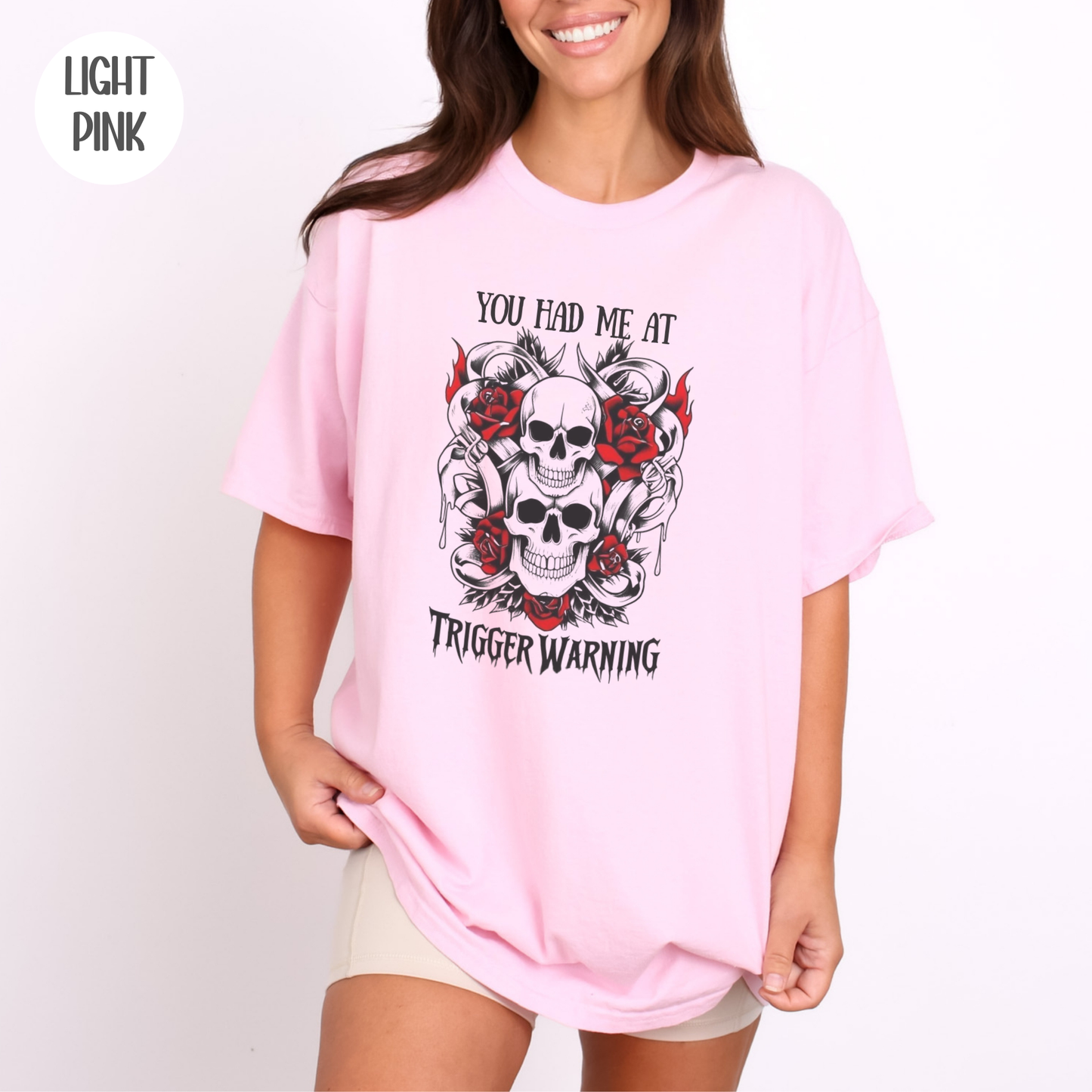 You Had Me at Trigger Warning T-Shirt