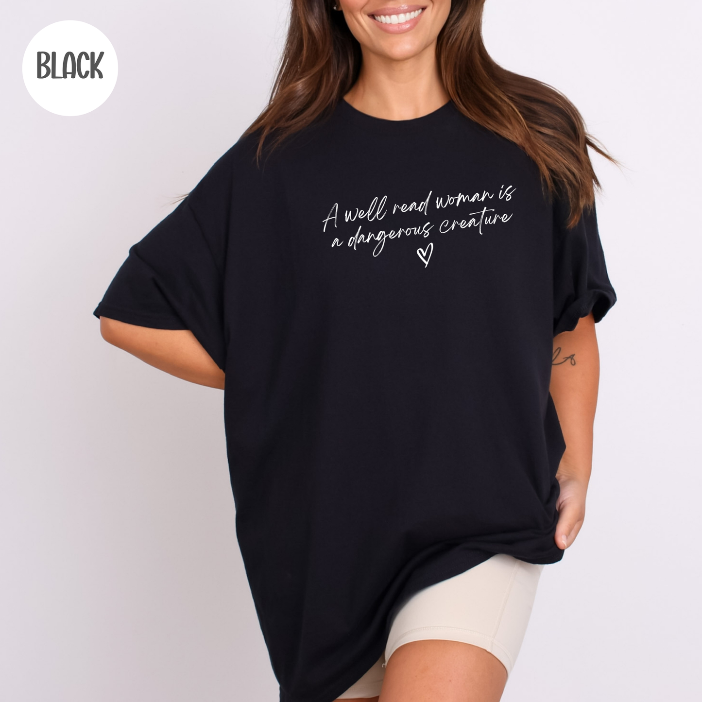A Well Read Woman is a Dangerous Creature T-Shirt