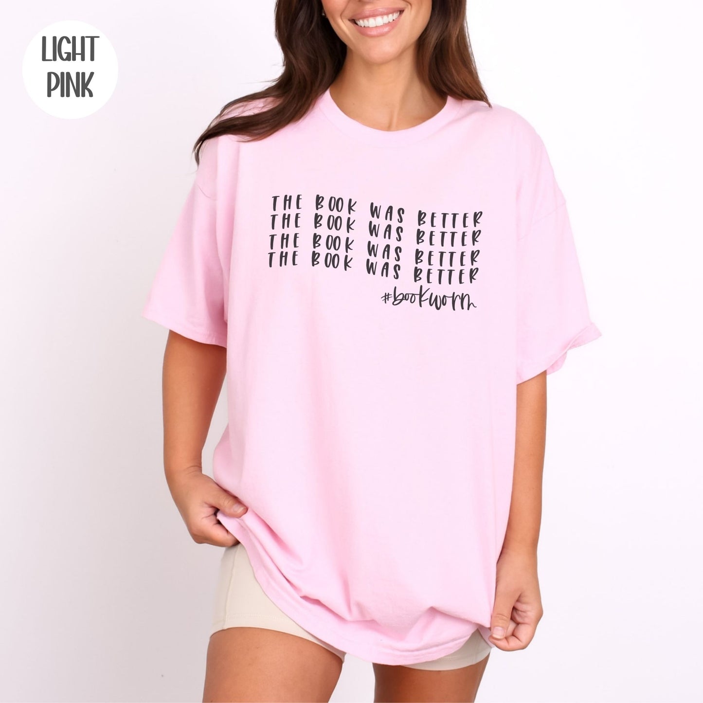 The Book was Better T-Shirt