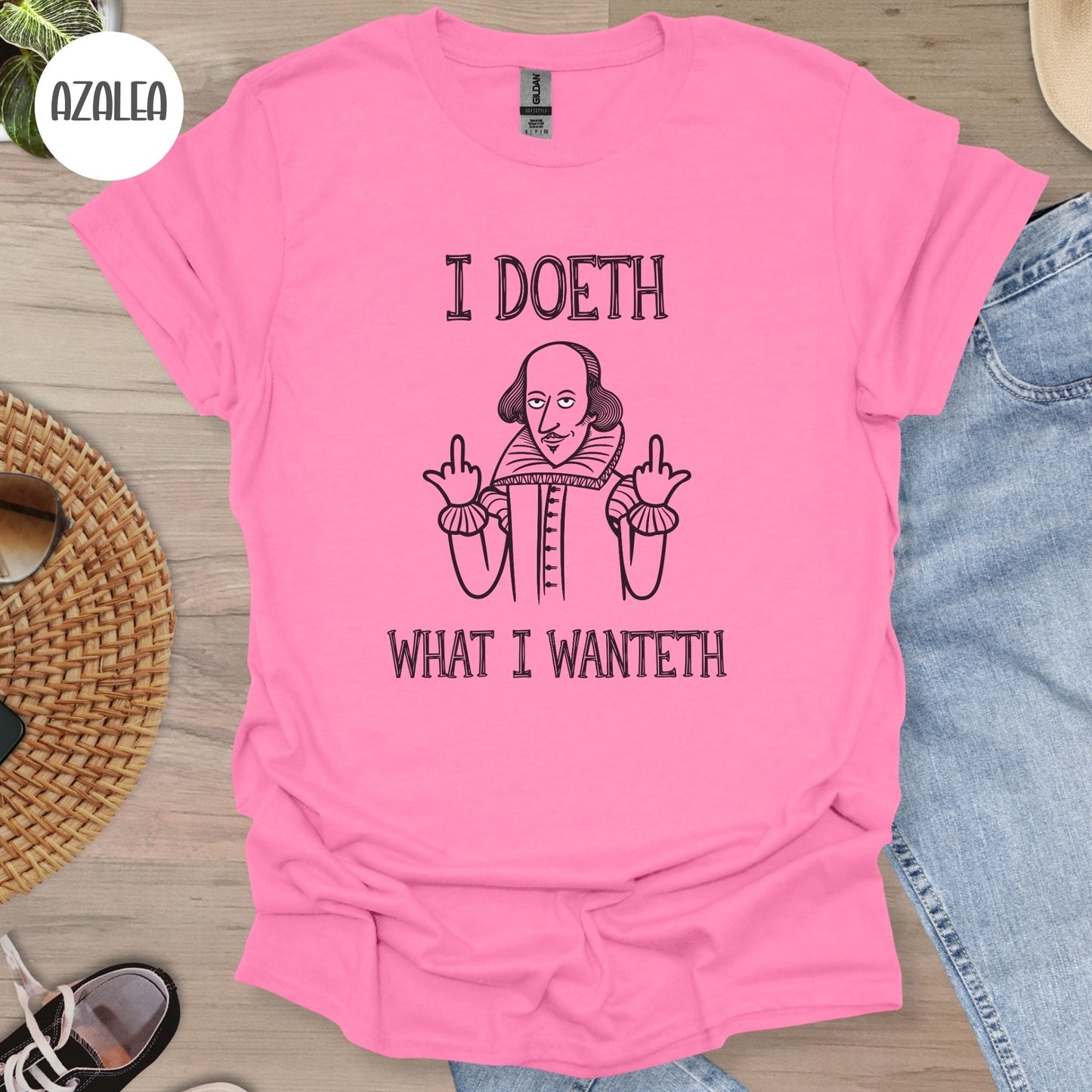 Shakespeare ' I Doeth What I Wanteth' T-Shirt