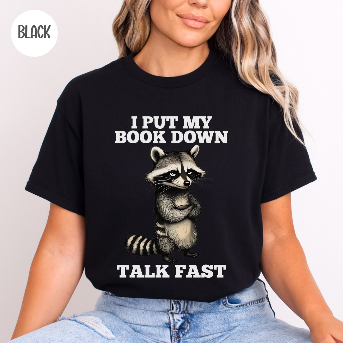I put my Book Down Funny Raccoon T-Shirt