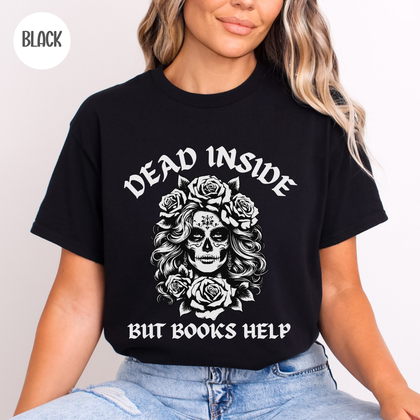 Dead Inside but Books Help T-Shirt