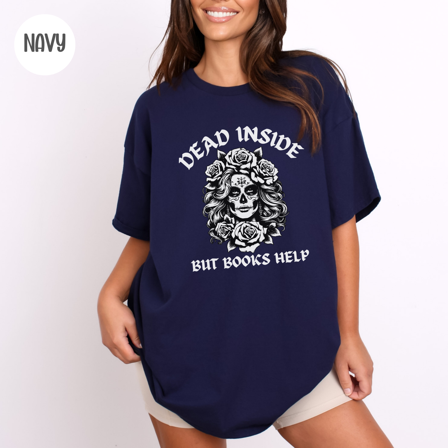 Dead Inside but Books Help T-Shirt