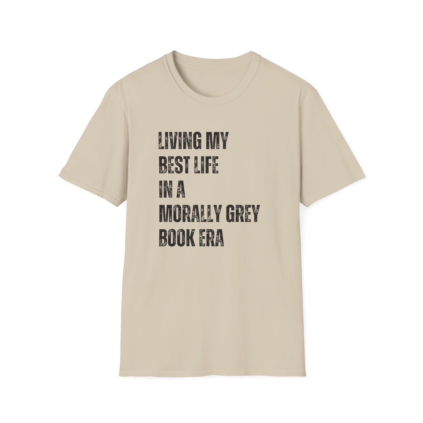 In my Morally Grey Book Era T-Shirt
