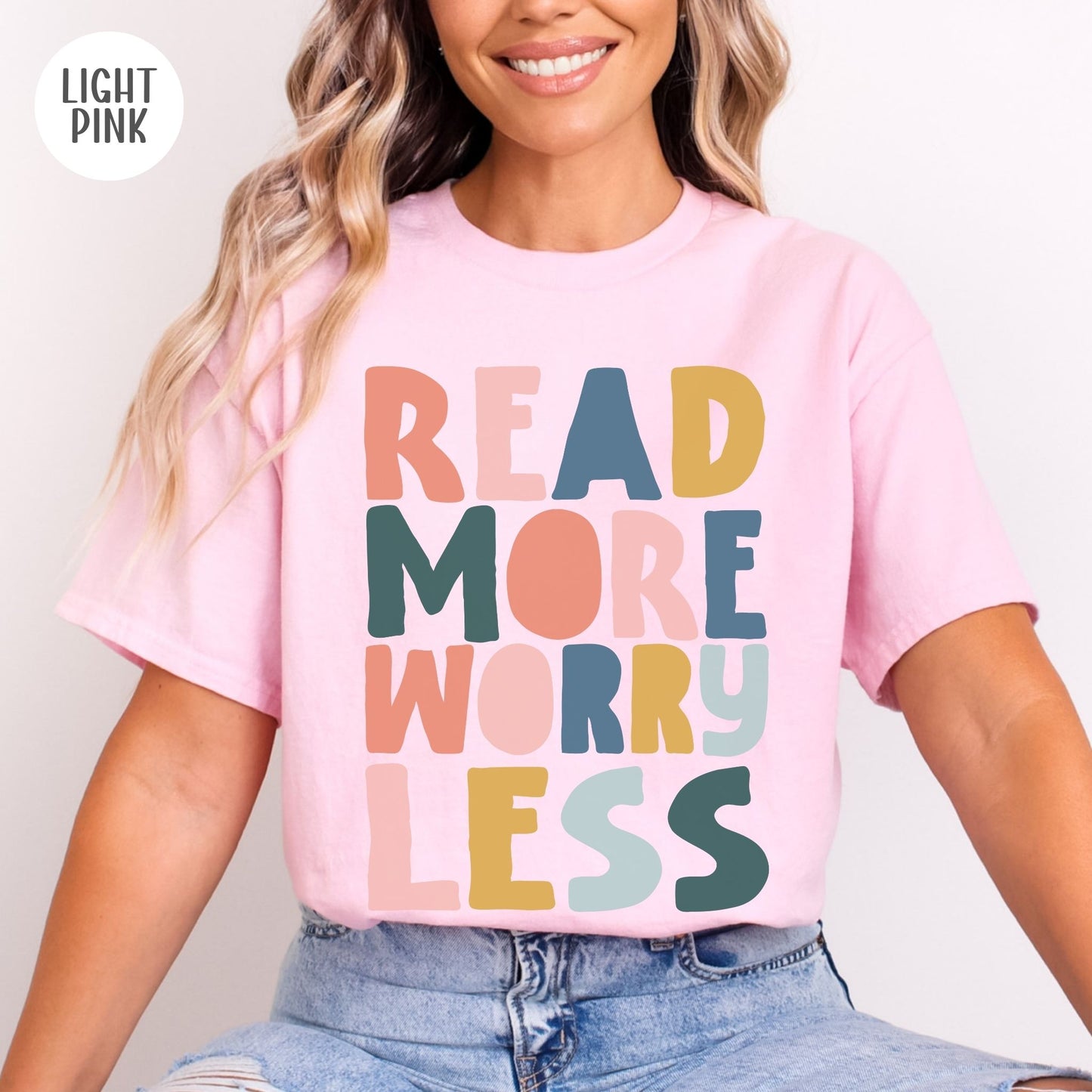 Read More Worry Less T-Shirt