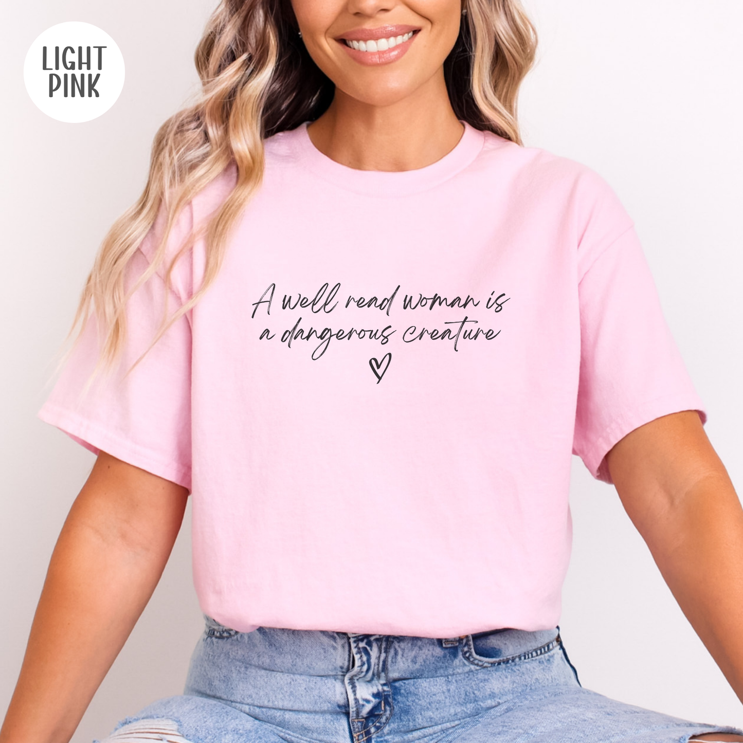 A Well Read Woman is a Dangerous Creature T-Shirt