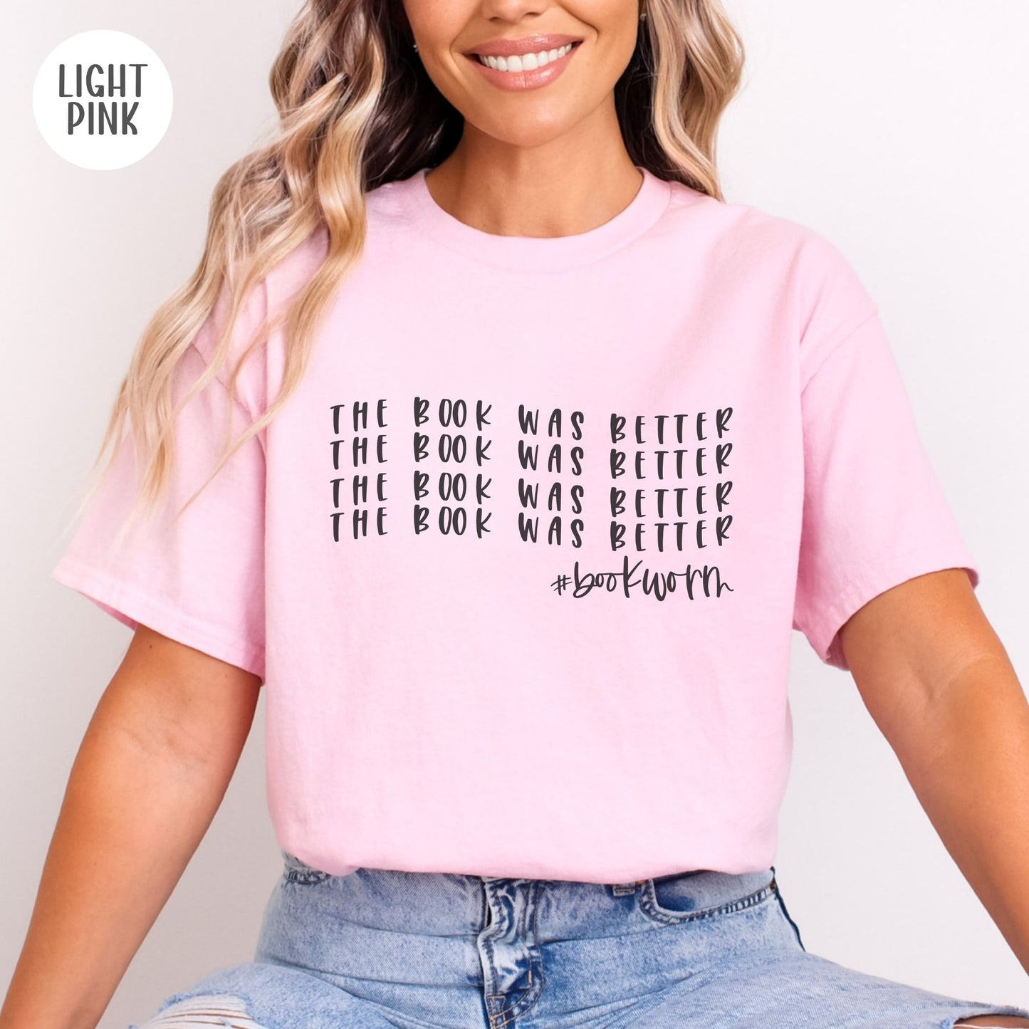 The Book was Better T-Shirt