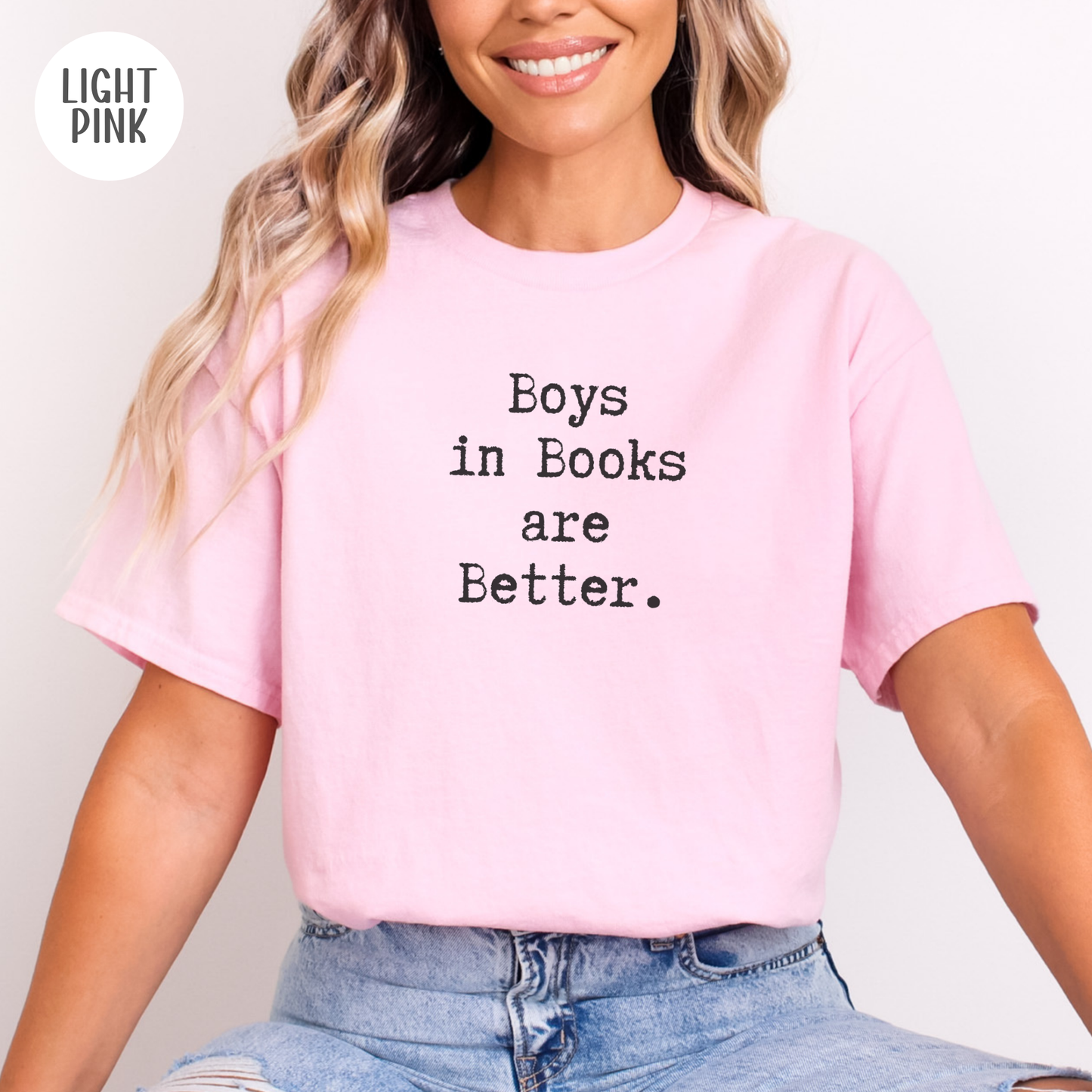 Boys in Books are Better T-Shirt