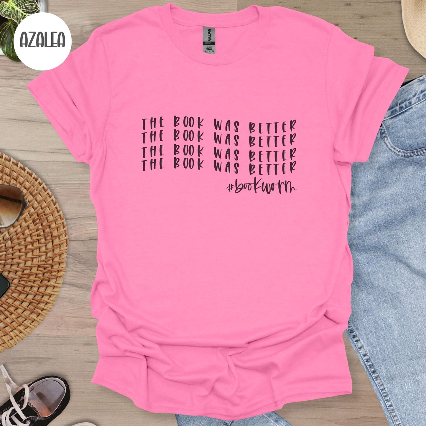 The Book was Better T-Shirt