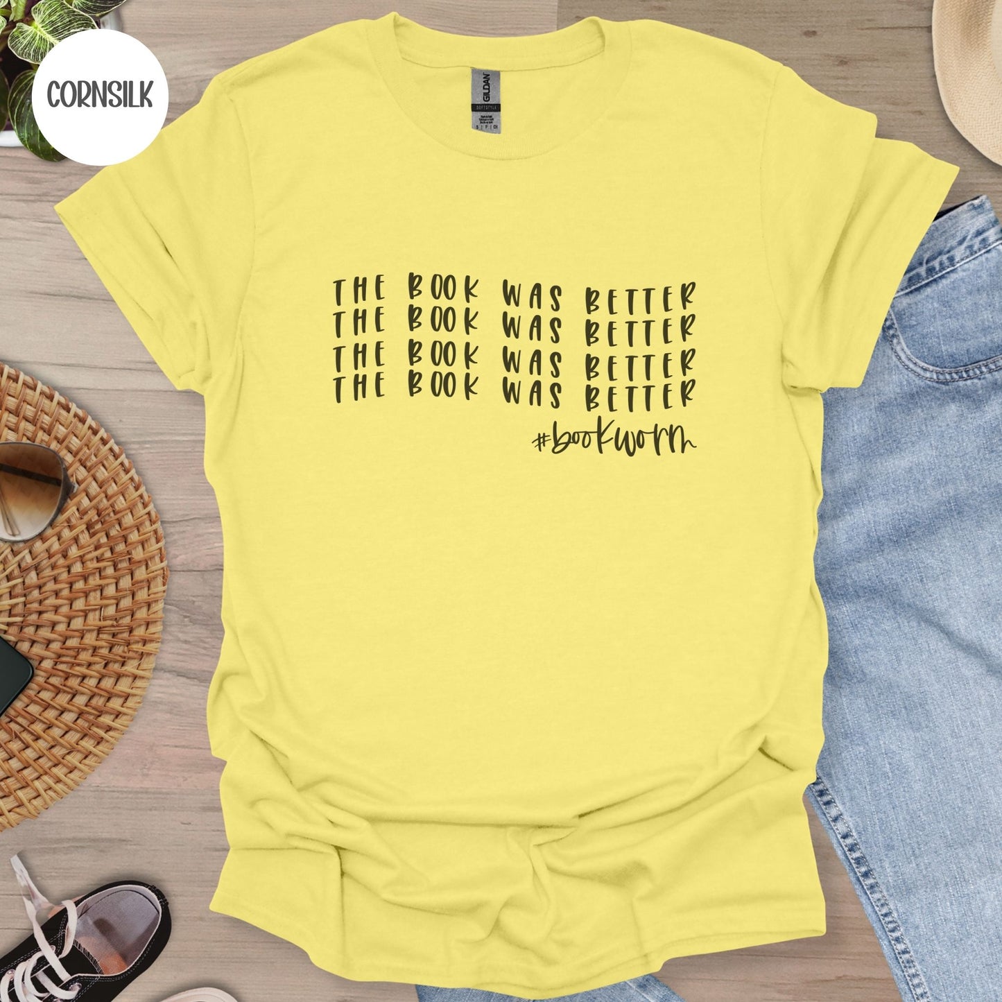 The Book was Better T-Shirt