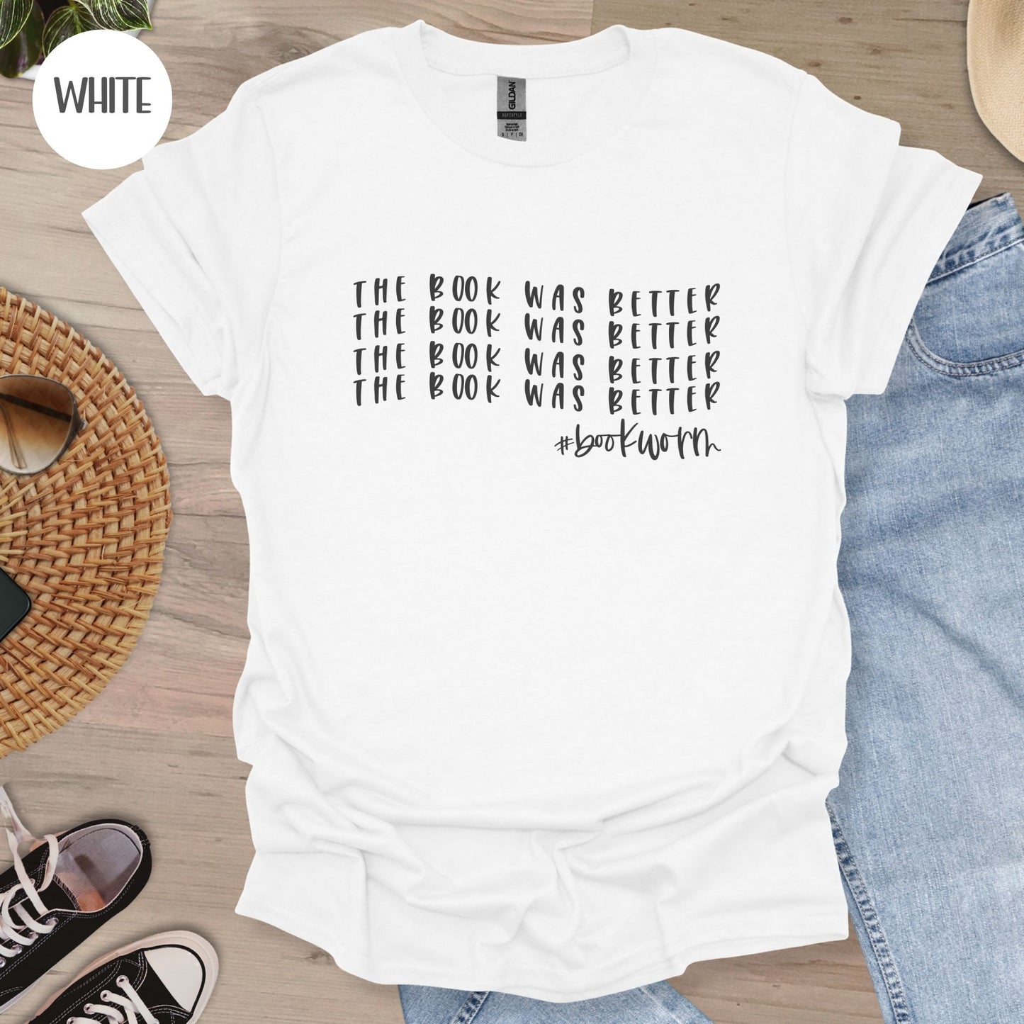 The Book was Better T-Shirt