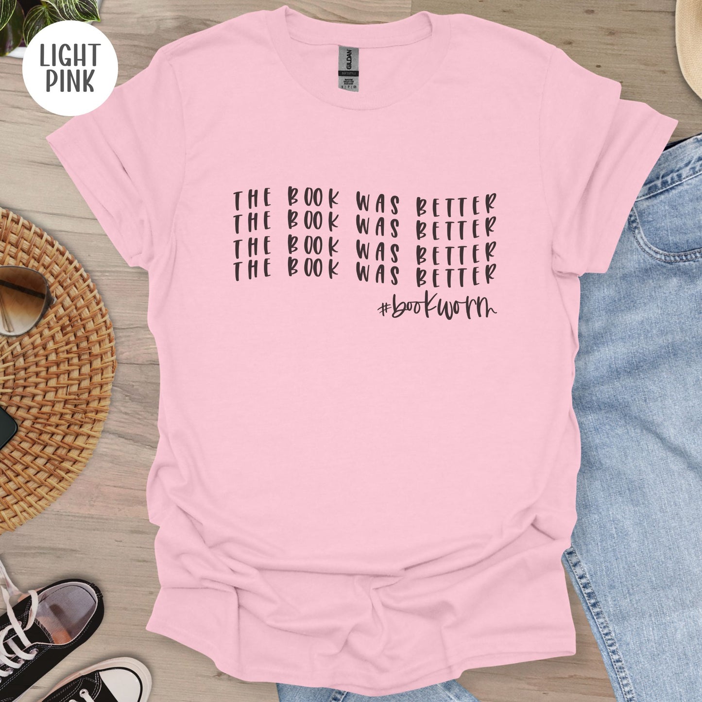 The Book was Better T-Shirt