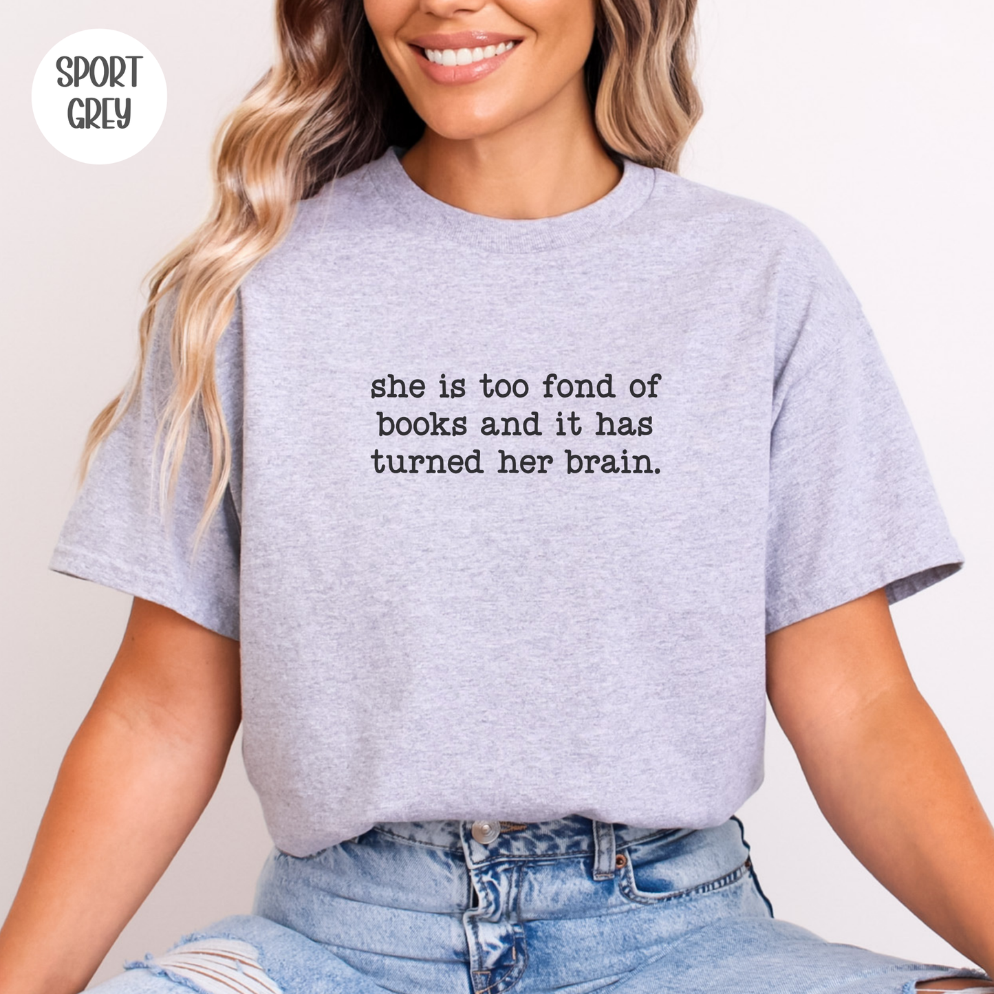 She is Too Fond Of Books T-Shirt