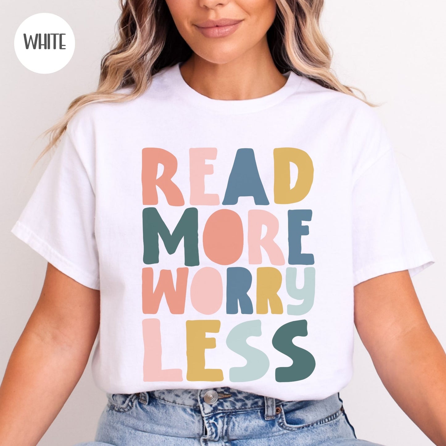 Read More Worry Less T-Shirt