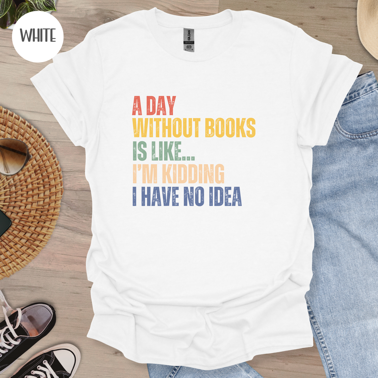 A Day Without Books T-Shirt