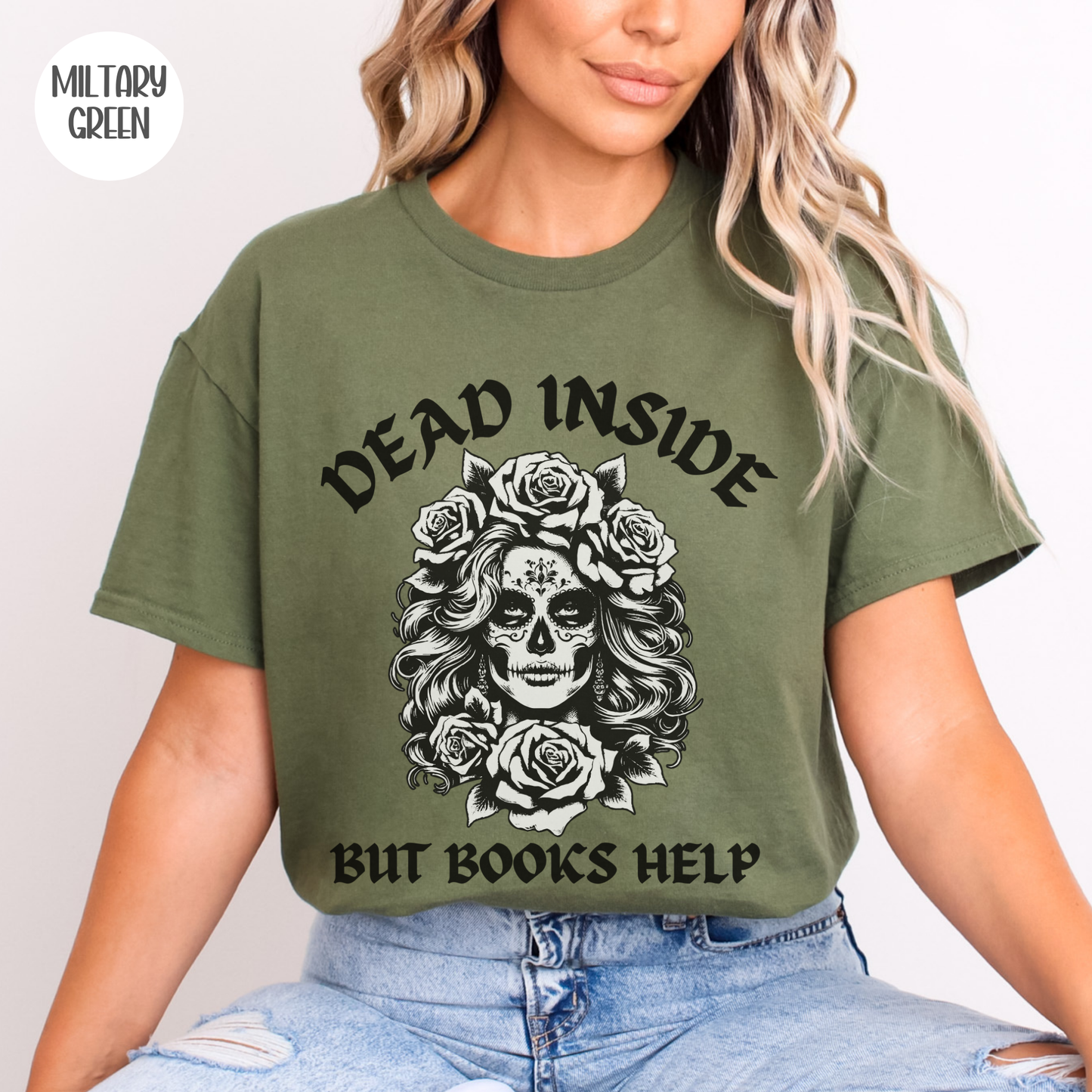 Dead Inside but Books Help T-Shirt