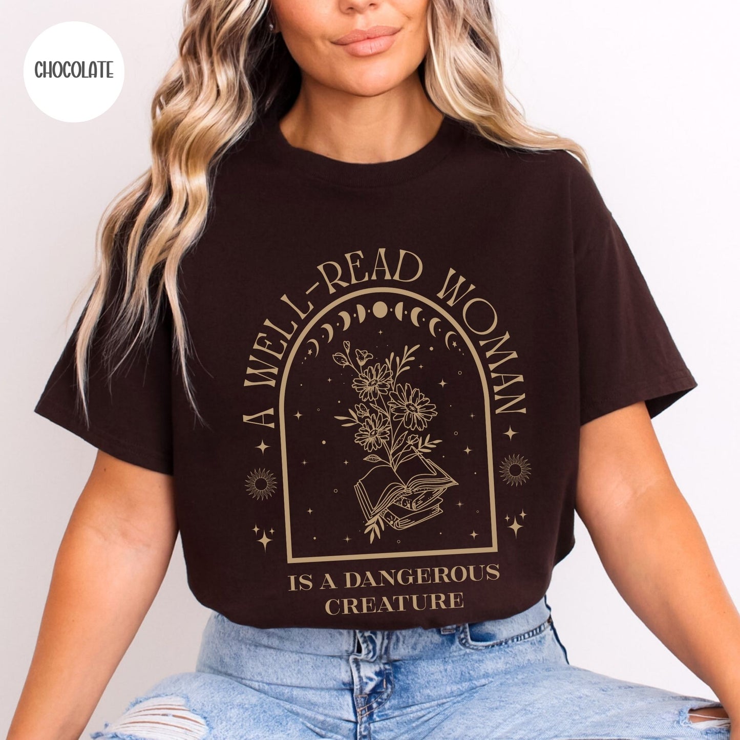 A Well Read Woman is a Dangerous Creature T-Shirt