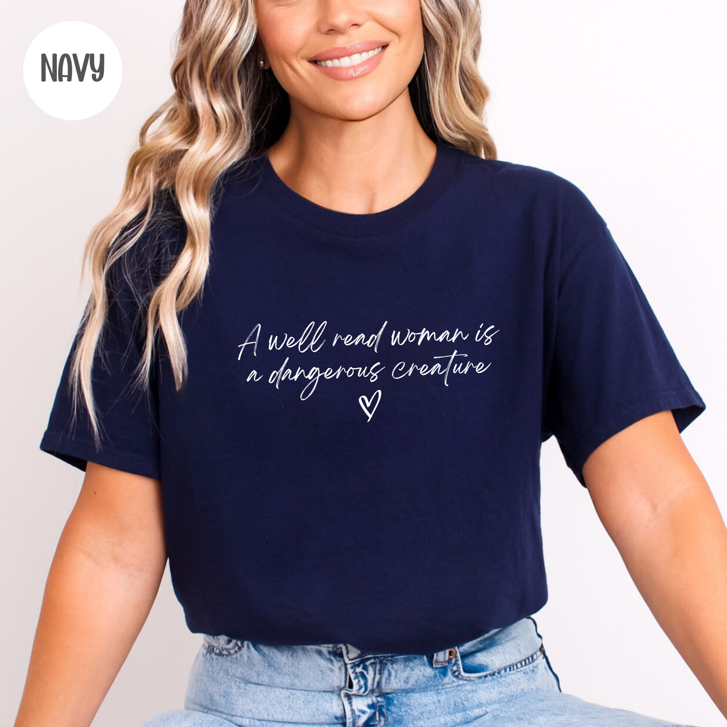 A Well Read Woman is a Dangerous Creature T-Shirt