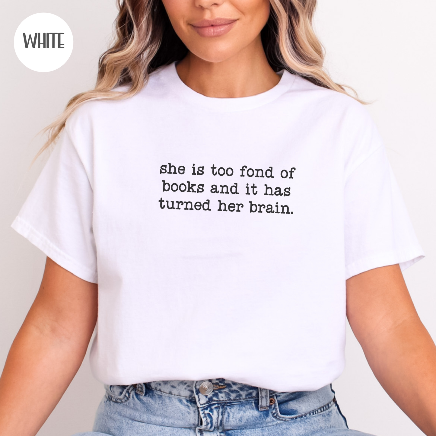 She is Too Fond Of Books T-Shirt