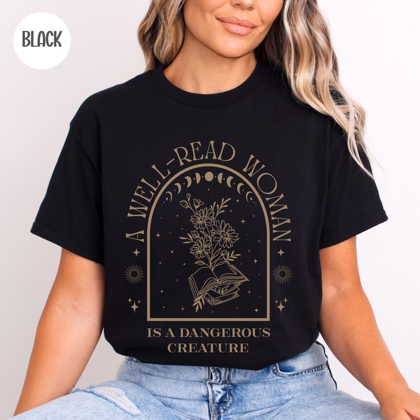 A Well Read Woman is a Dangerous Creature T-Shirt
