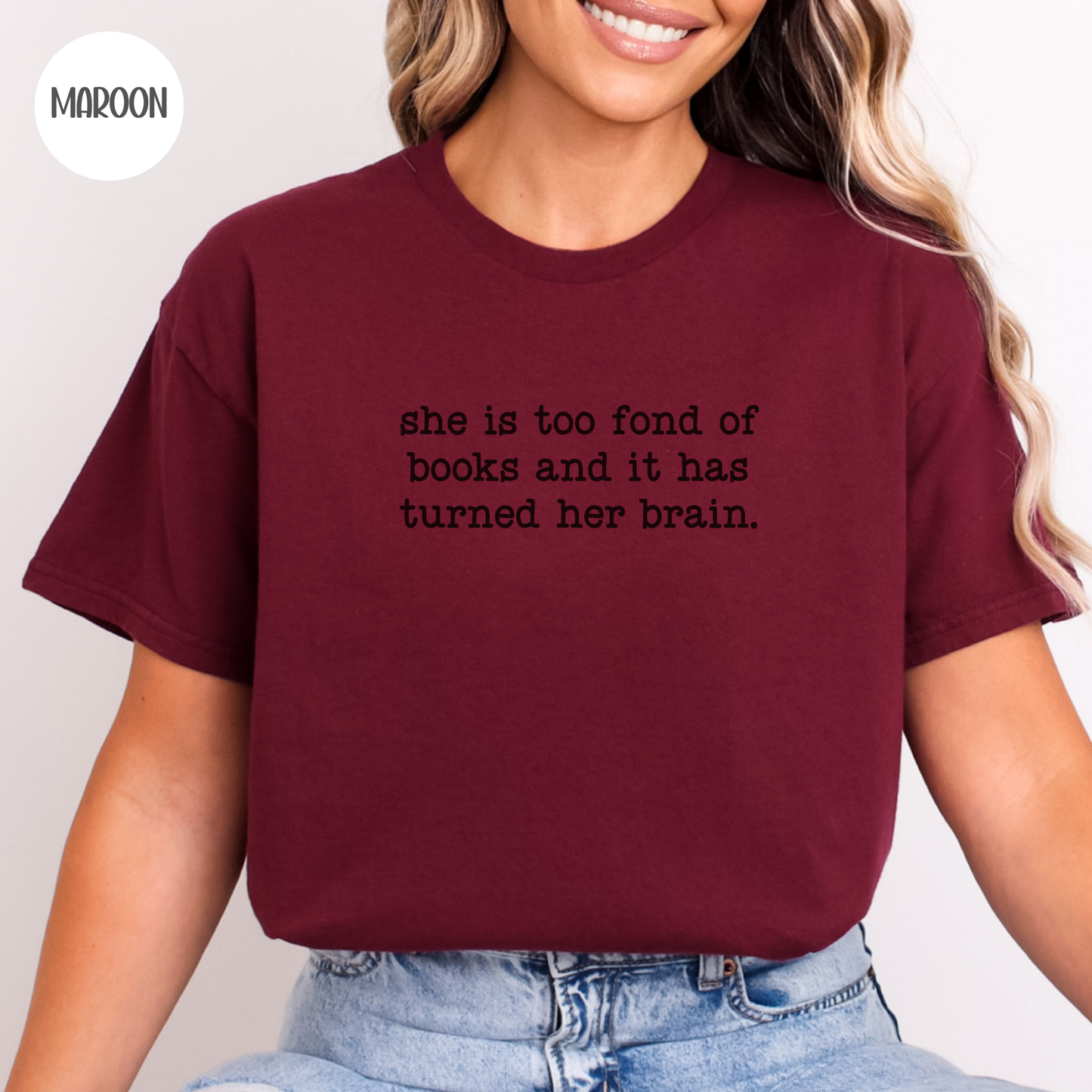 She is Too Fond Of Books T-Shirt