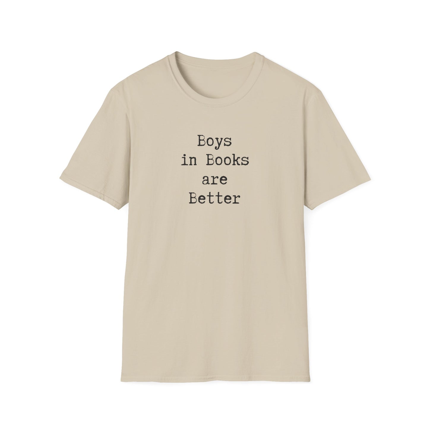 Boys in Books are Better T-Shirt