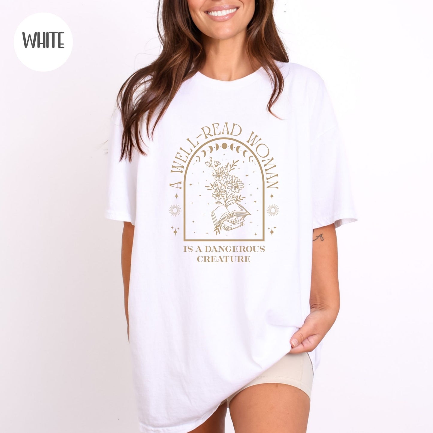 A Well Read Woman is a Dangerous Creature T-Shirt