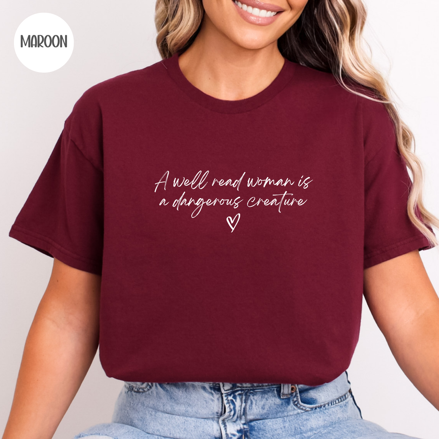 A Well Read Woman is a Dangerous Creature T-Shirt
