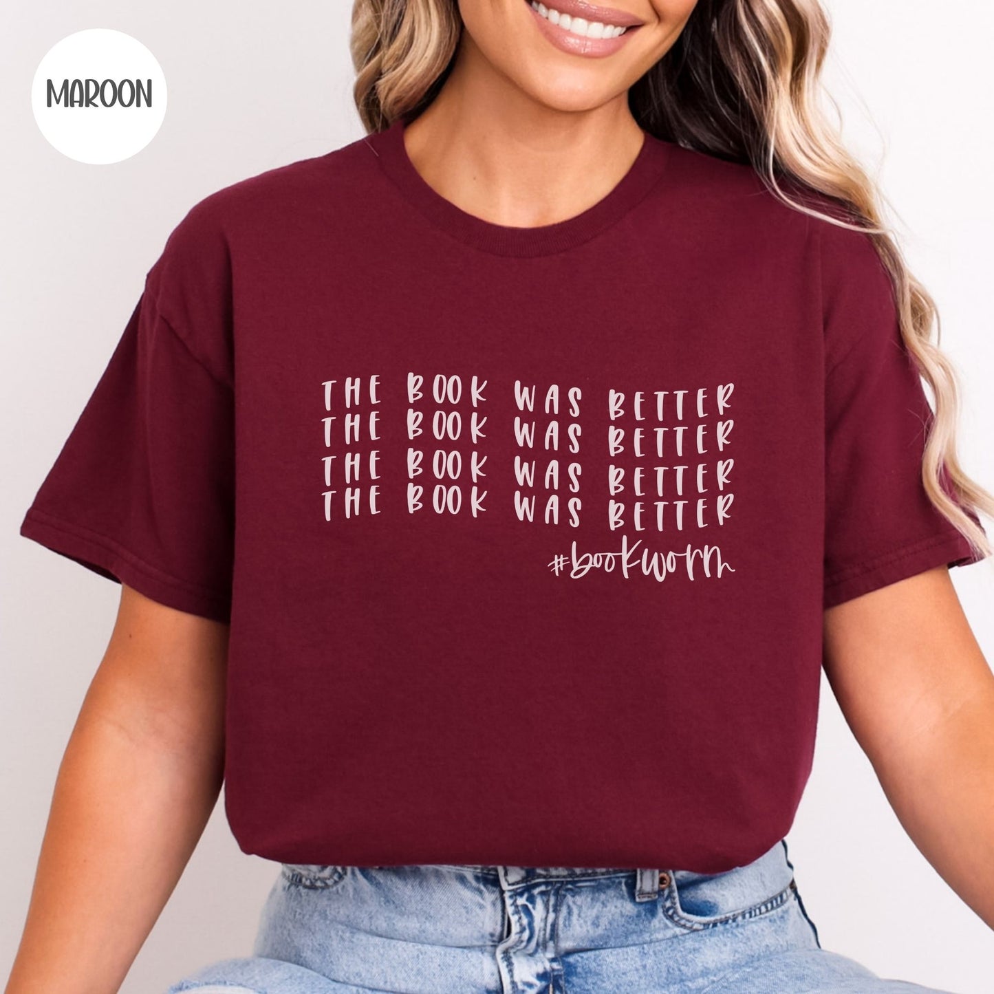 The Book was Better T-Shirt