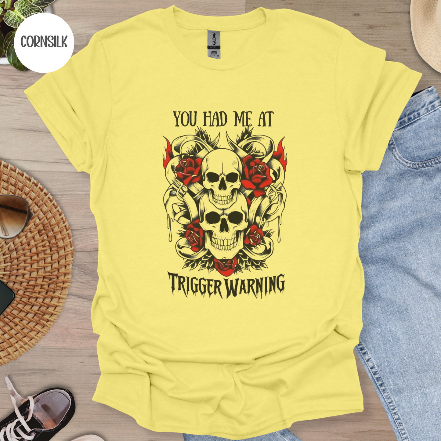 You Had Me at Trigger Warning T-Shirt