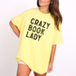 Crazy Book Lady T-Shirt