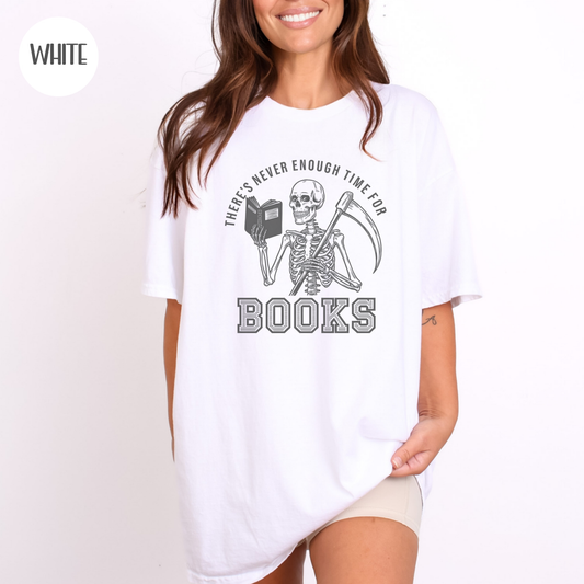 There's Never Enough Time for Books Skeleton T-Shirt-Stripeypeach