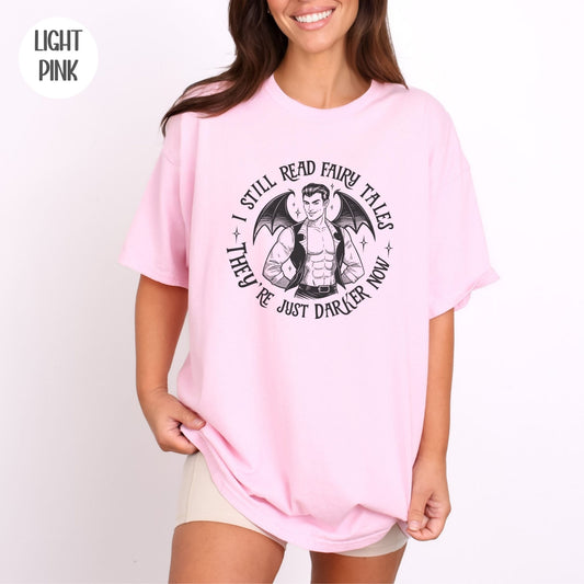 I Still Read Fairytales T-Shirt