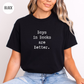 Boys in Books are Better T-Shirt