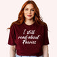I Still Read about Faeries | Fantasy Book T-Shirt-Stripeypeach