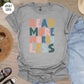 Read More Worry Less T-Shirt