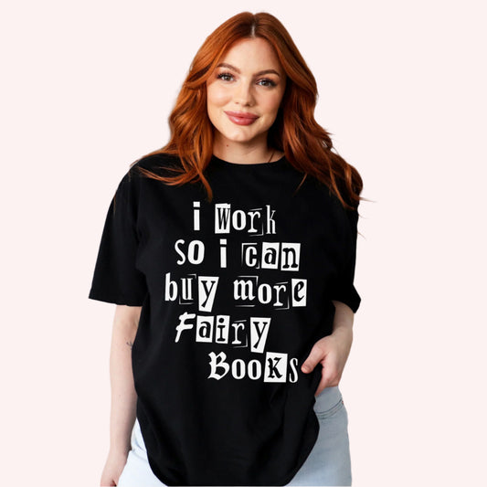 I Work So I Can Buy More Fairy Books T-Shirt-Stripeypeach