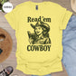 Read 'em Cowboy T-Shirt