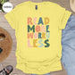 Read More Worry Less T-Shirt