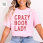 Crazy Book Lady T-Shirt