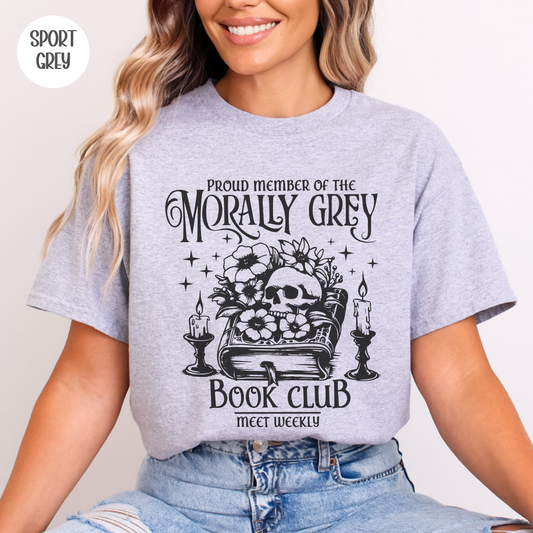 Proud Member of the Morally Grey Book Club T-Shirt