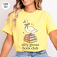Silly Goose Book Club T-Shirt