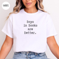 Boys in Books are Better T-Shirt